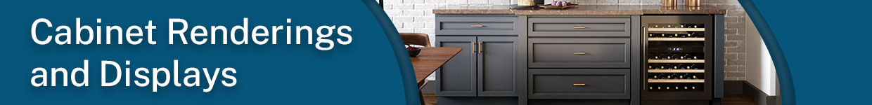 Cabinet Renderings and Displays